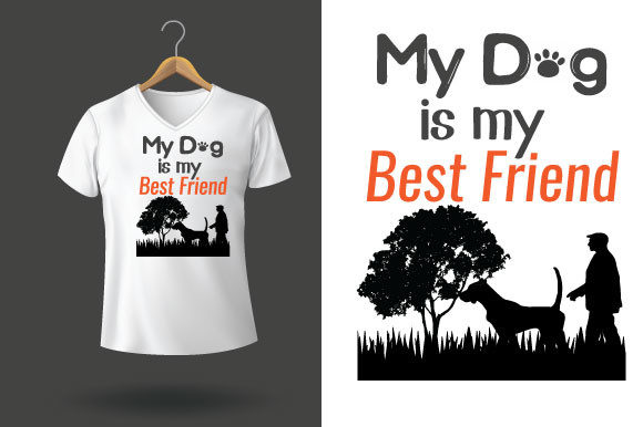 T-shirts: My Dog is My Best Friend Graphic Print Templates By atondri01