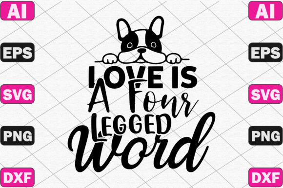 Love is a Four Legged Word Illustration Artisanat Par designmaster