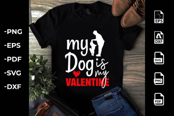 My Dog is My Valentine Graphic T-shirt Designs By King_publisher