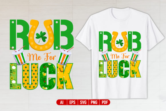 Rub Me St. Patrick’s Day T-shirt Design Gráfico Diseños de Camisetas Por TrendyPointShop
