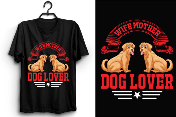 Dog T-shirt's Design, Wife Mother Dog L Graphic Print Templates By creative design