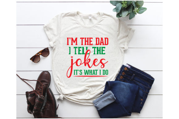 I'M the Dad I Tell the Jokes T-shirt Grafik Druck-Vorlagen Von Sathy95