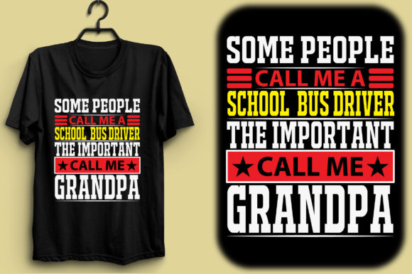 Some People Call Me a School Bus Driver Graphic T-shirt Designs By graphics_home