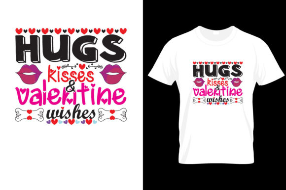 Hugs, Kisses Graphic T-shirt Designs By mdosman696