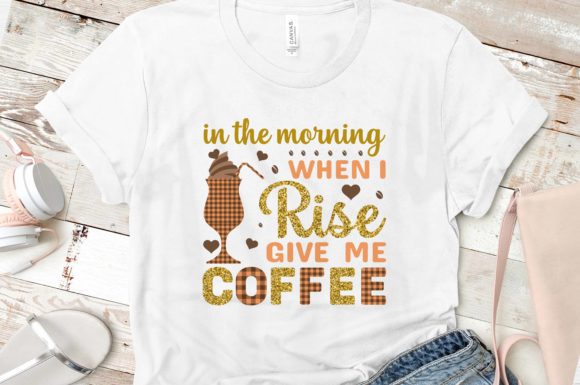 Coffee Sublimation T Shirt in the Mornin Graphic T-shirt Designs By shipna2005