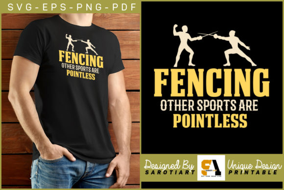 Fencing Funny T-shirt Design Sublimation Graphic Crafts By SarotiArt