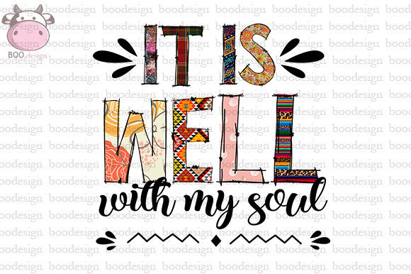 It is Well with My Soul PNG Sublimation Gráfico Manualidades Por BOO.design