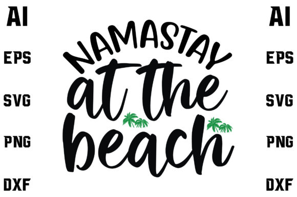 Namastay at the Beach Graphic Crafts By Design Craft