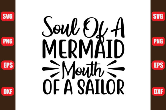 Soul of a Mermaid Mouth of a Sailor Illustration Artisanat Par creative design