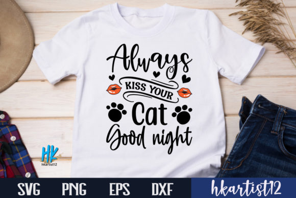 Always Kiss Your Cat Goodnight SVG Illustration Artisanat Par Hkartist12
