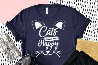 Cats Make Me Happy, Cat Svg Graphic Crafts By allison003