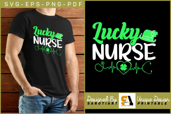 Lucky Nurse Patrick's Day Design Irish Graphic Crafts By SarotiArt
