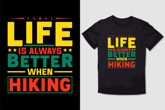 HIKING T-SHIRT LIFE is ALWAYS BETTER Afbeelding T-shirt Designs Door pixelscreator