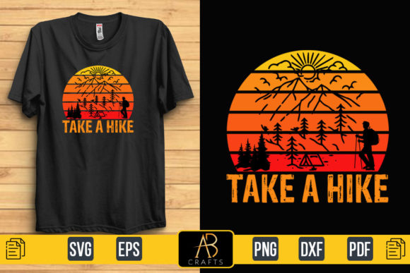Take a Hike Vector T Shirt Design Grafica Modelli di Stampa Di Abcrafts
