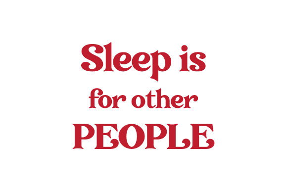 Sleep is for Other People Bedroom Arquivo de corte de artesanato Por Creative Fabrica Crafts
