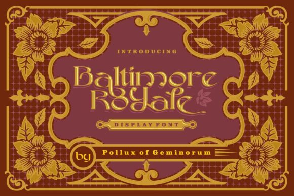 Baltimore Royale Display Font By Pollux of Geminorum