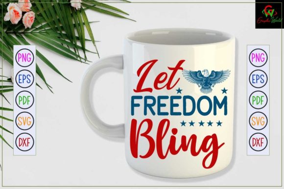 Let Freedom Bling 4th of July T-Shirt Graphic Crafts By GraphicWorld