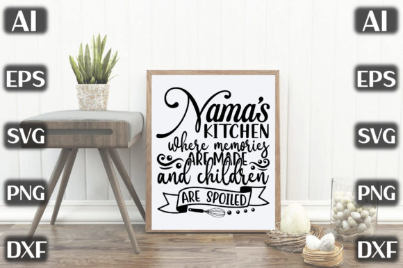 Nama's Kitchen Where Memories Are Made a Graphic Crafts By designmaster