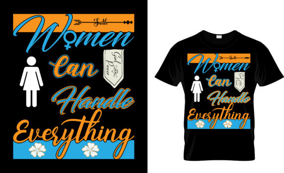 Women Can Handle Everything - T Shirt Graphic Print Templates By AR88Design