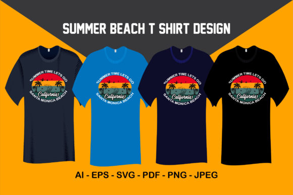 Summer Time Lets Go Santa Monica T Shirt Graphic Print Templates By shamsul75