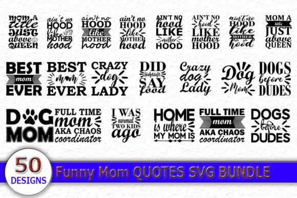 Funny Mom Quotes SVG Designs Bundle, Graphic Crafts By ss studio