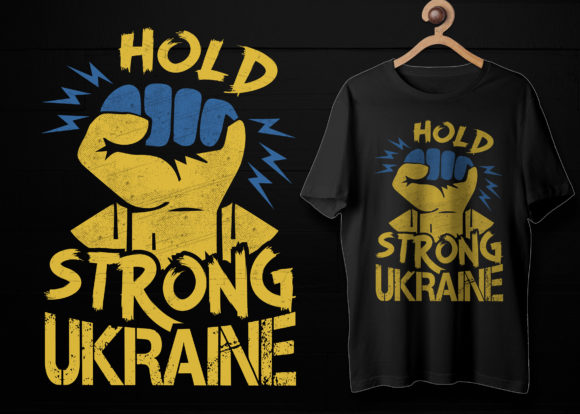 Hold Strong Ukraine Graphic T-shirt Designs By tshirtindustry1162