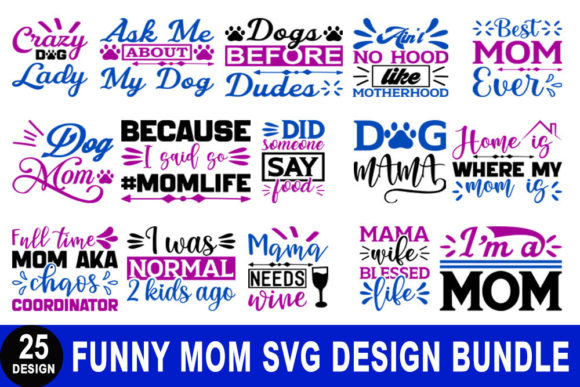 Funny Mom Quotes Designs Bundle Gráfico Artesanato Por RJ Design Studio