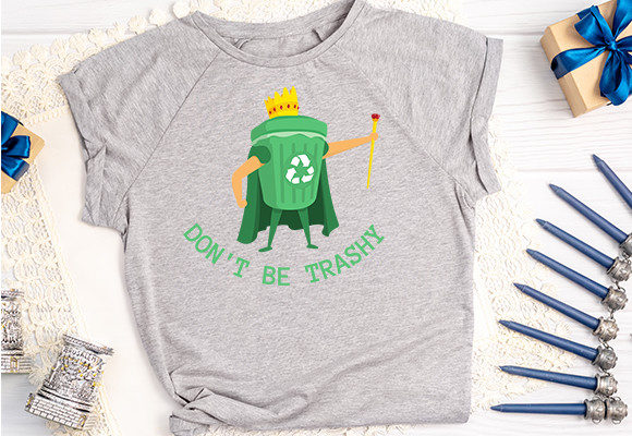 DON'T BE TRASHY Graphic Print Templates By PRINTART