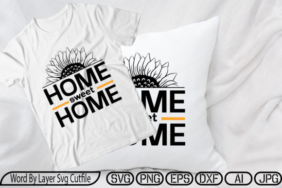 Home Sweet Home Svg Sunflower Svg Graphic Crafts By The-Printable
