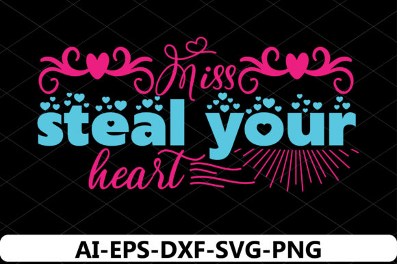 Miss Steal Your Heart Graphic Crafts By KDP Grandmaster