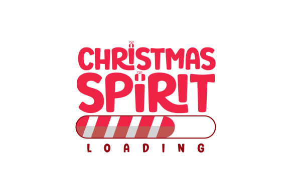 Christmas Spirit Loading Boże Narodzenie Plik rękodzieła do wycinania Przez Creative Fabrica Crafts