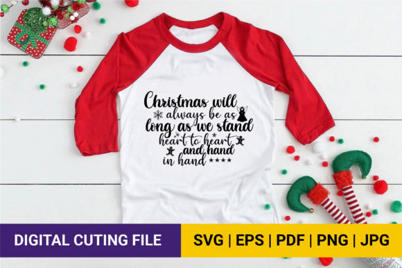 Christmas Will Always SVG T-shirt Design Grafik Plotterdateien Von Abu Ashik