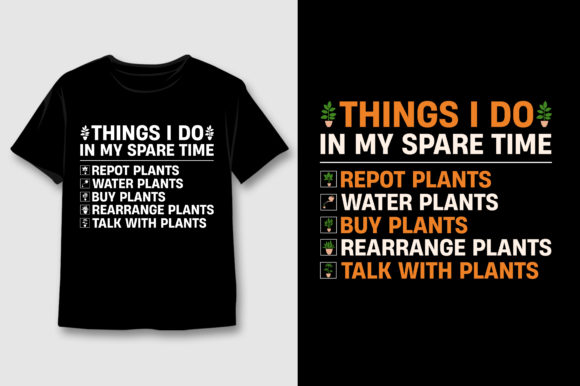 Things I Do in My Spare Time Plants Love Graphic Print Templates By T-Shirt Design Bundle