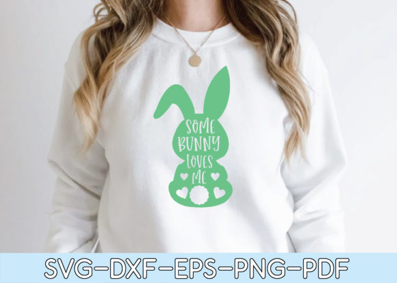 Some Bunny Loves Me Svg Graphic Print Templates By funnySVGmax