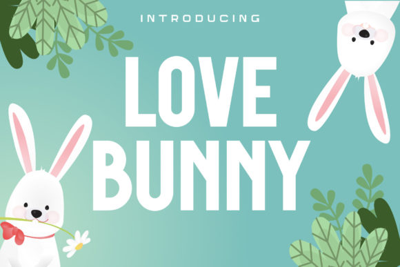 Love Bunny Sans Serif Font By Fox7