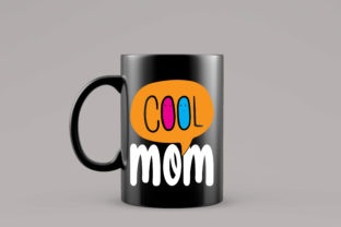 Cool Mom Graphic Crafts By Custom T-Shirt Design 3