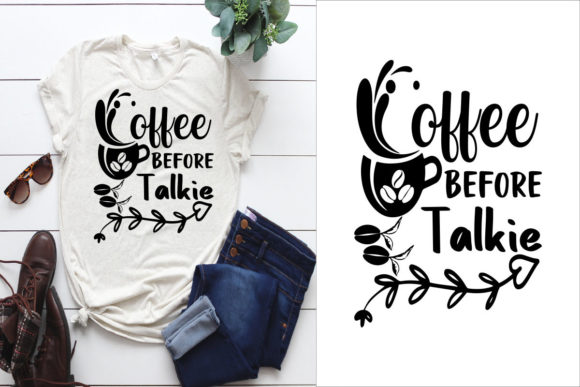 Coffee Before Talkie Grafika Projekty Koszulek Przez mamtaj019838