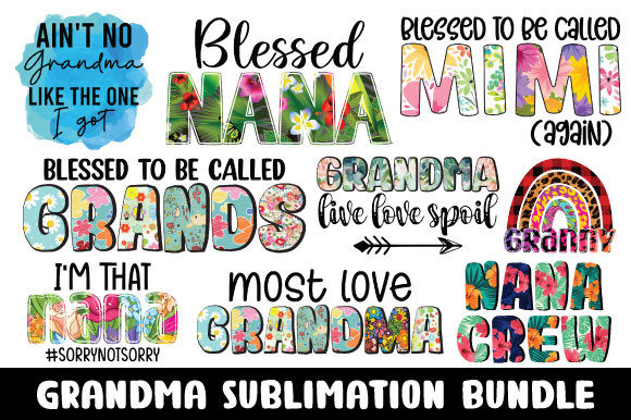 Grandma Sublimation Bundle Graphic Print Templates By millerleslies26