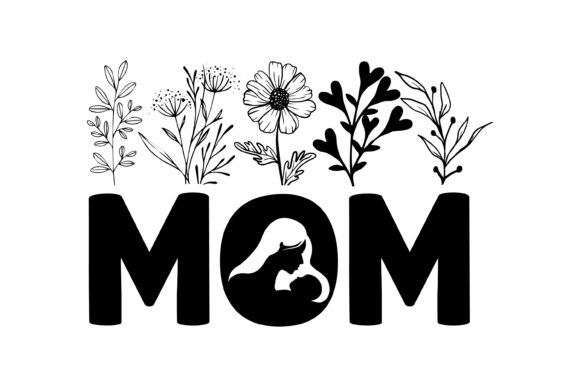 Mom SVG with Flower Graphic Crafts By Versatile T-shirt
