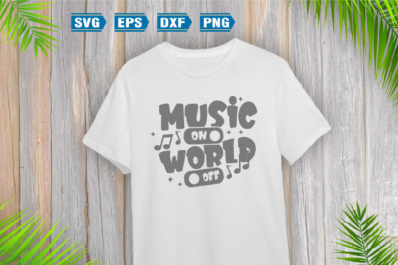 Music SVG Quotes | Music on World off Graphic Crafts By vectoryzen
