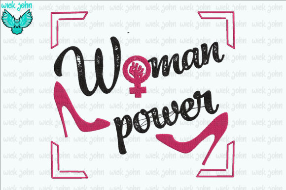 Woman Power Shoes Mother's Day Embroidery Design By wick john