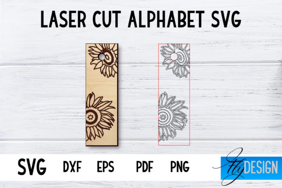 Alphabet Laser Cut with Sunflowers | I Graphic Crafts By flydesignsvg