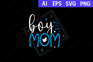Mothers Day T-Shirt Design. Boy Mom SVG. Graphic Print Templates By T-Shirt Field 2
