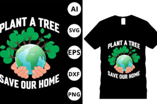 Plant a Tree Save Our Home Gráfico Plantillas de Impresión Por C F Designer AH 1
