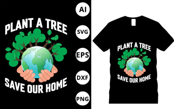 Plant a Tree Save Our Home Graphic Print Templates By C F Designer AH