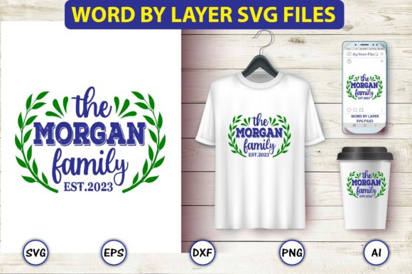 The Morgan Family EST.2023 Svg Cut Files Grafik T-shirt Designs Von ArtUnique24