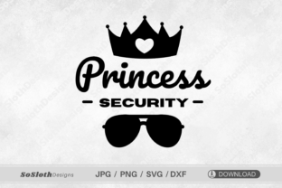 Princess Security Svg, Funny Dad Svg Graphic Crafts By SoSlothDesigns 1