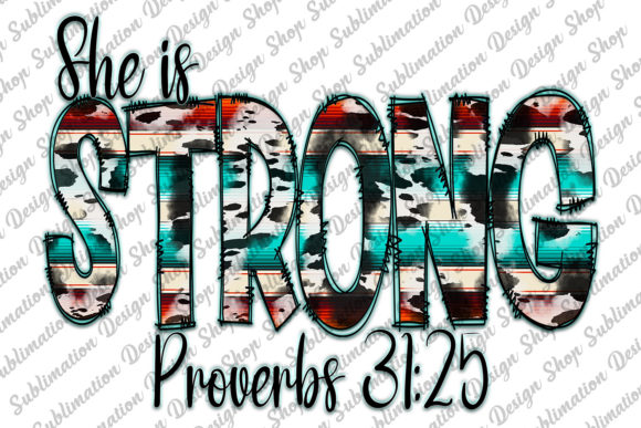 She is Strong PNG, Christian Designs Png Graphic Print Templates By PawPawDesignShop
