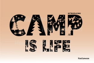 Camp is Life Decorative Font By Honiiemoon 1