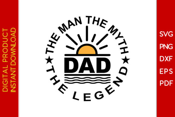 Dad the Man the Myth the Legend SVG Tee Gráfico Manualidades Por Creative Design